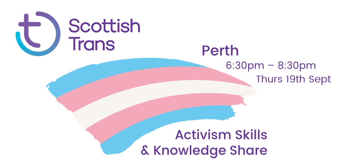 Scottish Trans Activism Skills & Knowledge Share - Perth tickets