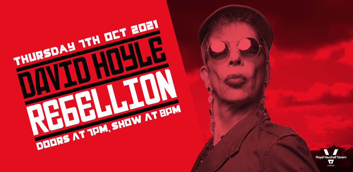 David Hoyle: Rebellion - October tickets