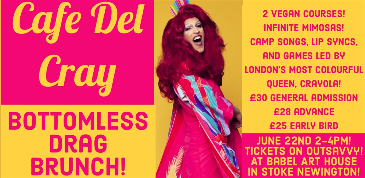 Cafe del Cray: Bottomless Drag Brunch! tickets