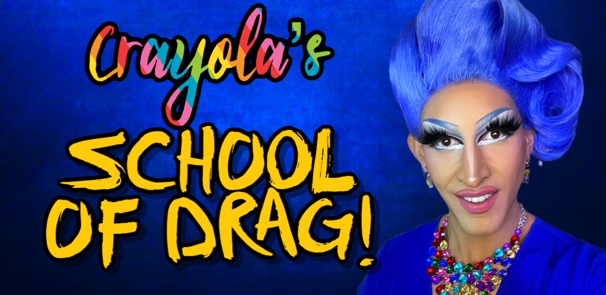 Crayola's School of Drag! tickets