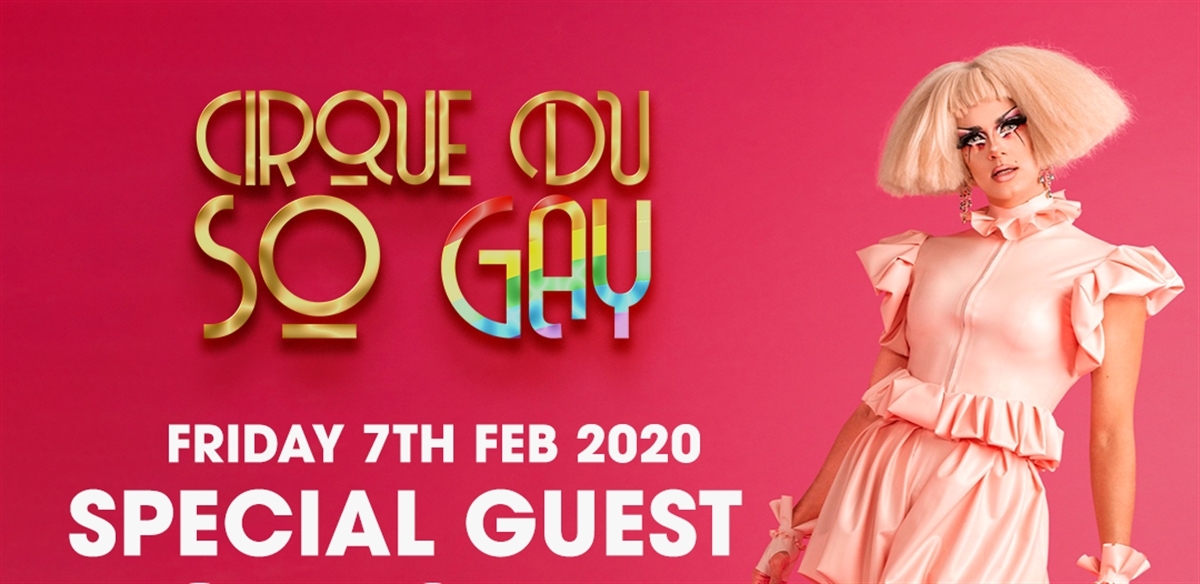 Cirque Du So Gay with special guest Crystal  tickets