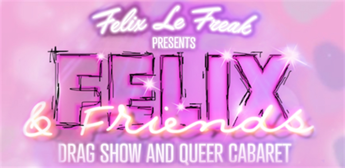 Felix & Friends: Heartbreak Hotel Part III featuring Scaredy Kat tickets