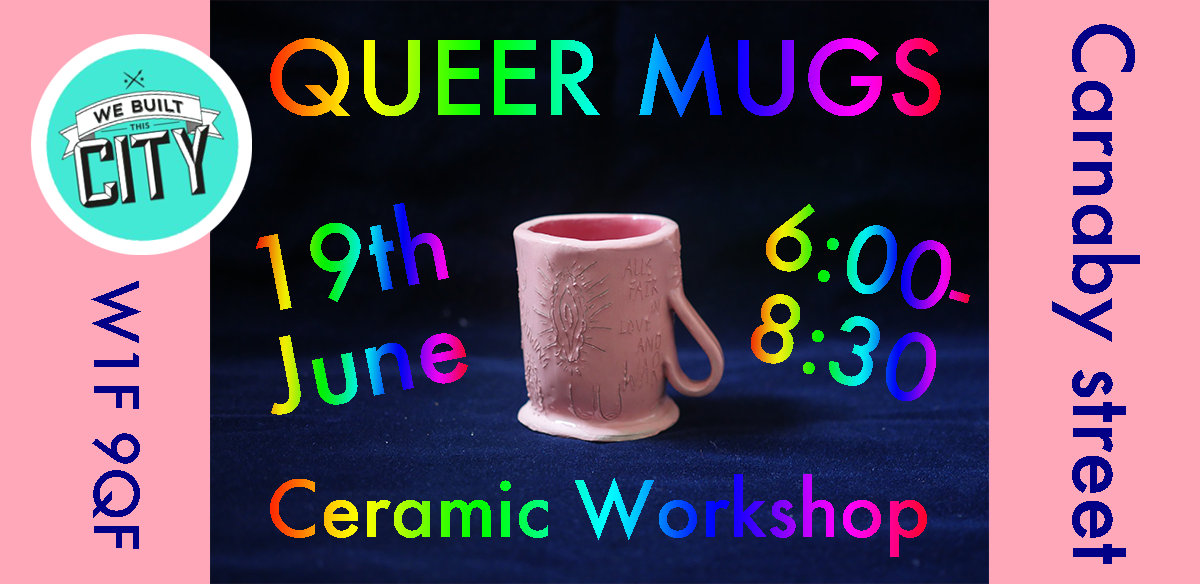 QUEER MUGS Ceramic Workshop tickets