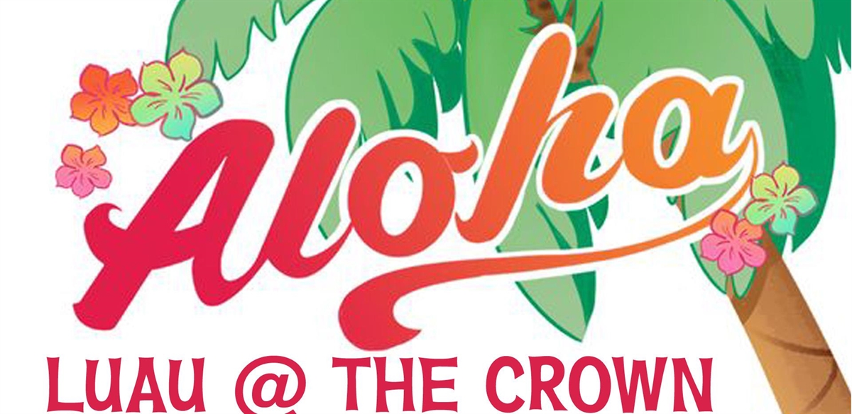 Luau @ The Crown tickets