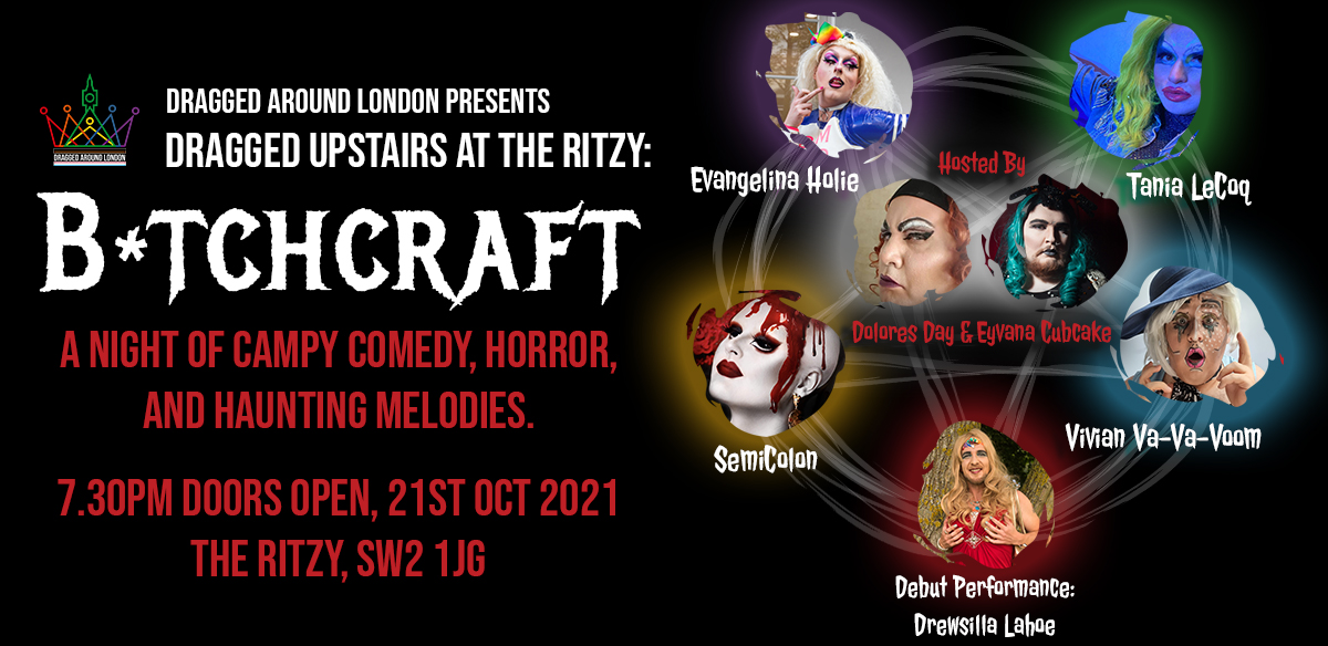 Dragged Upstairs at the Ritzy: B*tchcraft tickets