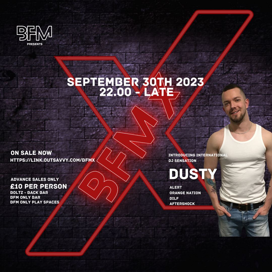 BFM X with Dusty (UK) Tickets | Saturday 30th September 2023 @ Boltz Club,  Birmingham | Tickets Off Sale | OutSavvy