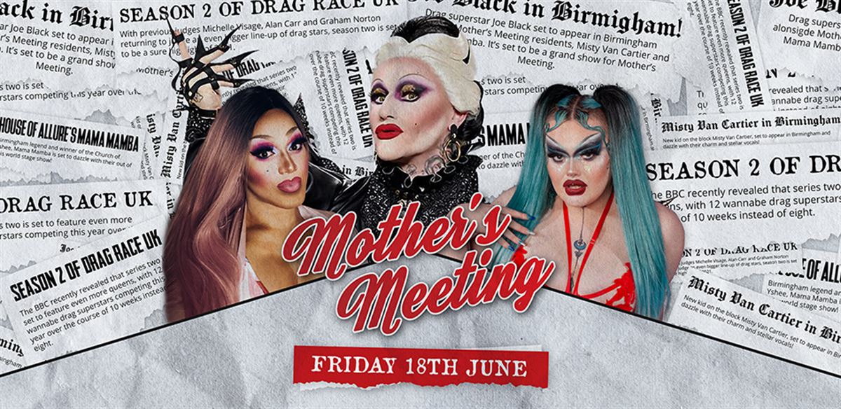 Mother's Meeting: With Joe Black (RuPaul's Drag Race UK), Virgo Andromeda & Mama Mamba tickets