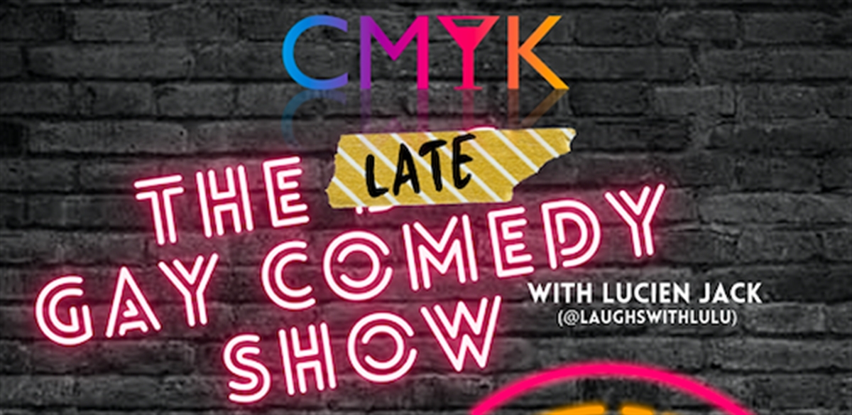 The Late Gay Comedy Show (Last Show!) tickets
