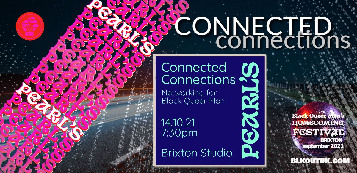 Connected Connections - Networking for Black Queer Men tickets