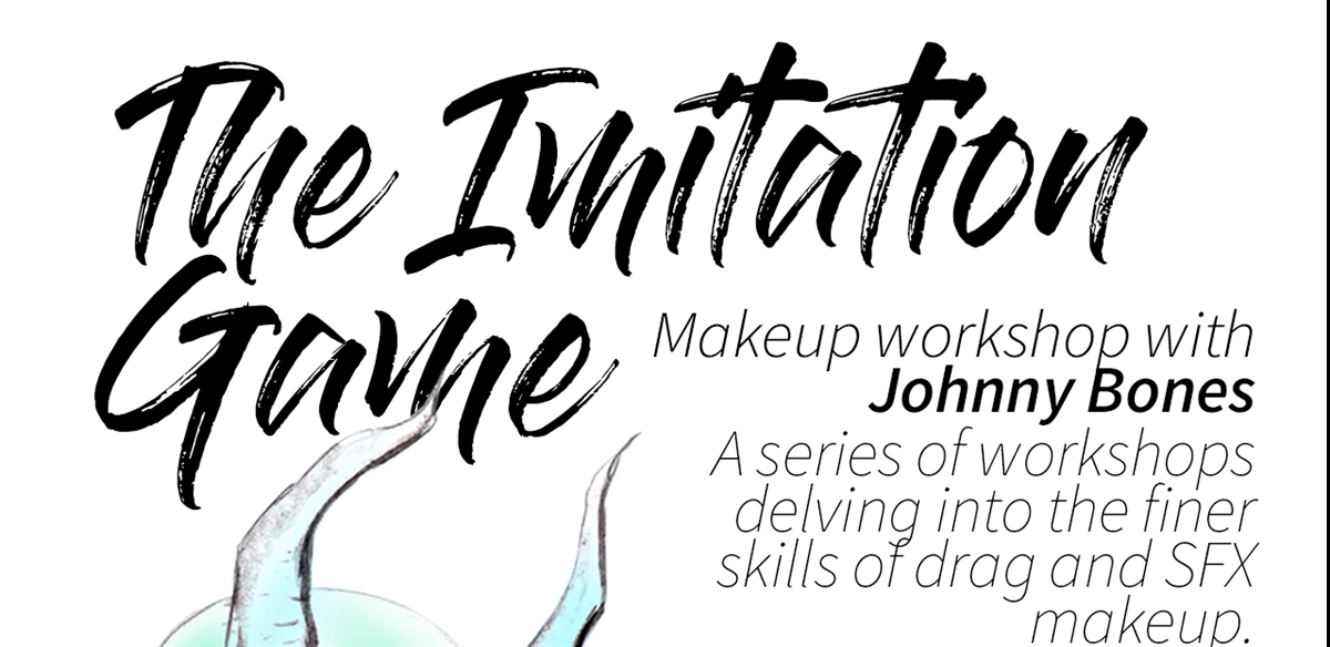 The Imitation Game- Makeup workshop with Johnny Bones- Week 4 -Lips, Brows & wig lines! tickets