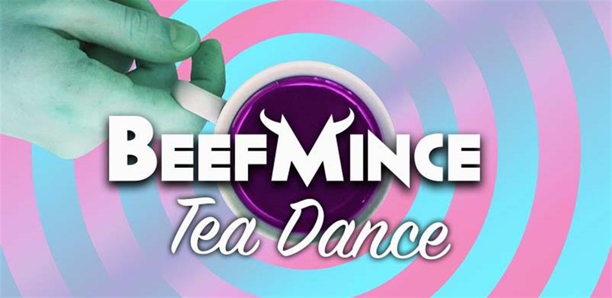 BEEFMINCE TEA DANCE - Bank Holiday Monday tickets