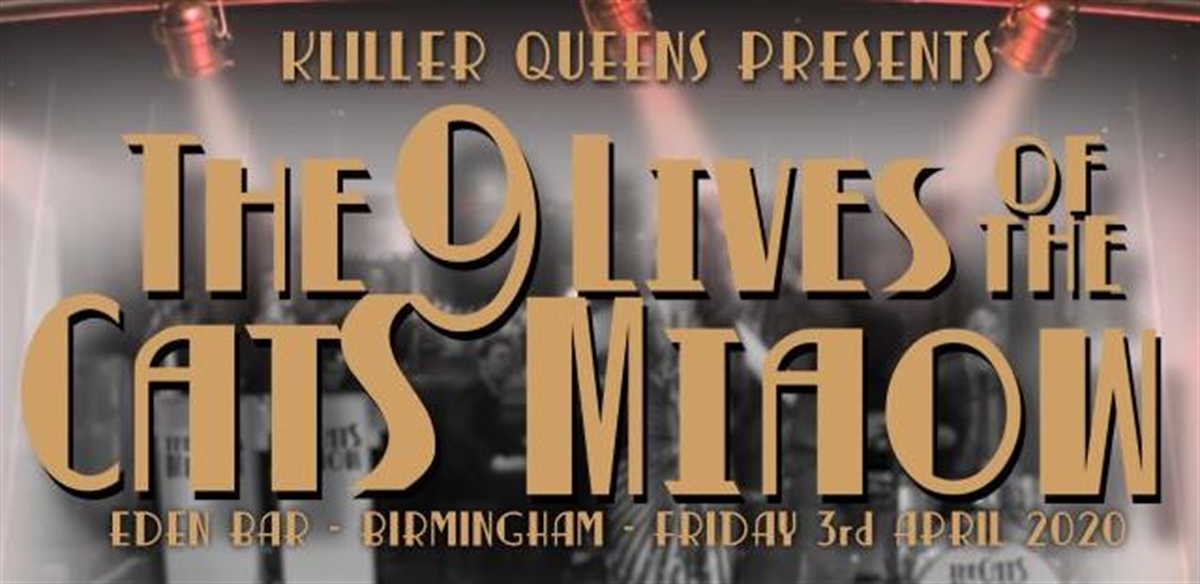 Killer Queens Presents: The 9 Lives of the Cat's Miaow! tickets