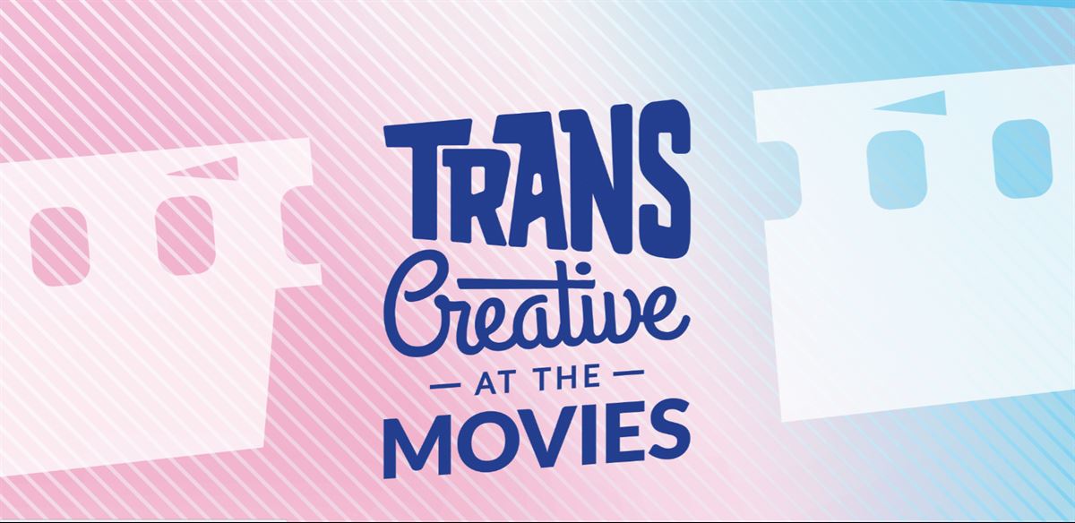 Trans Creative at the Movies tickets