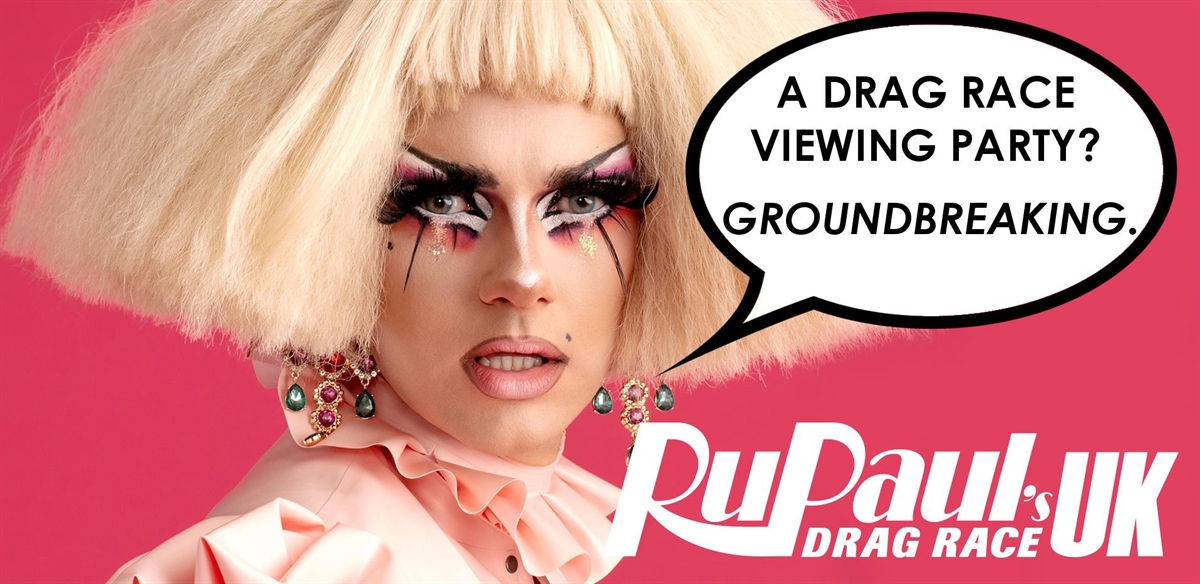 Crystal's super special v. exciting Drag Race UK viewing event! tickets