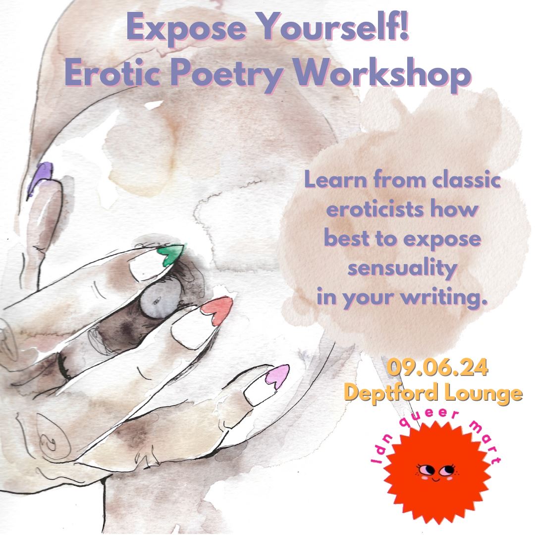 Expose Yourself! Erotic Poetry Workshop Tickets | Sunday 9th June 2024 (+ 1  other date) @ Room 7, London | Tickets Off Sale | OutSavvy