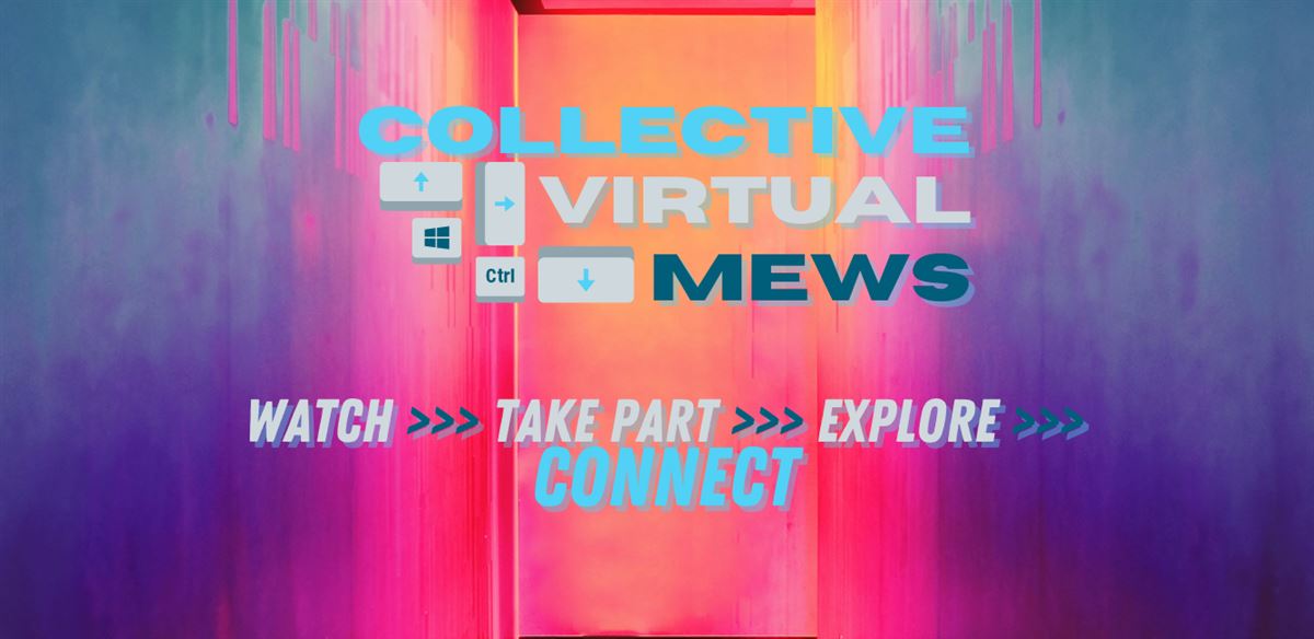 Collective Virtual Mews tickets