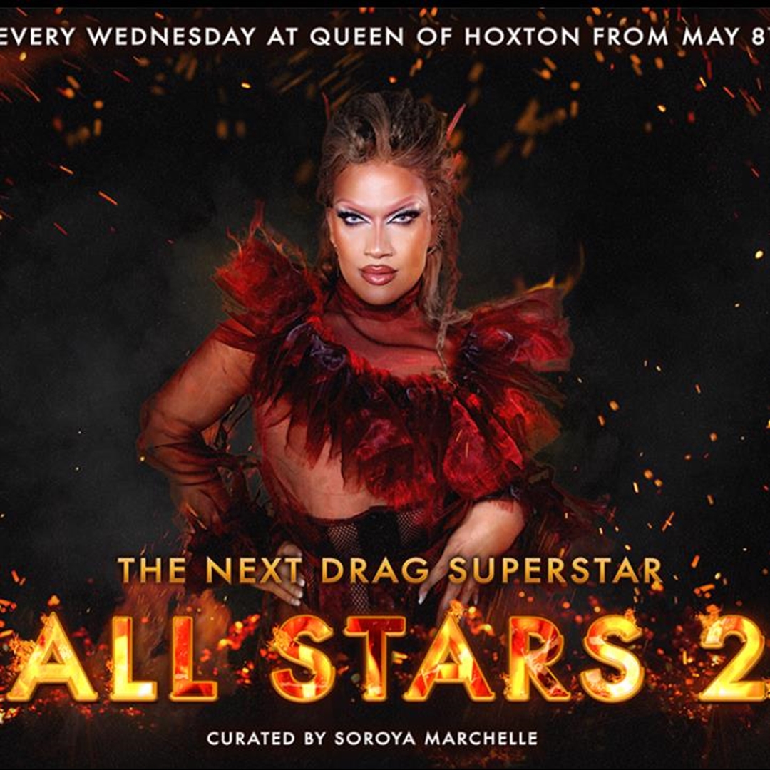 The Next Drag Superstar! ALL STARS 2! Semi final Tickets | Wednesday 5th  June 2024 @ Queen of Hoxton, London | Tickets Off Sale | OutSavvy