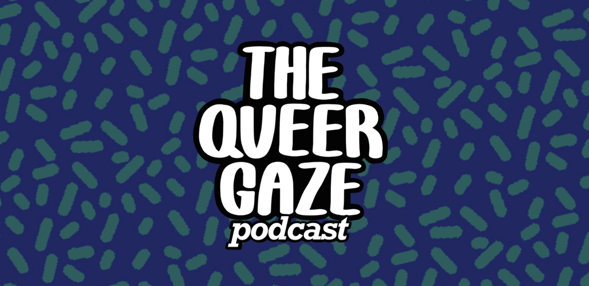 The Queer Gaze Podcast: Live Recording tickets