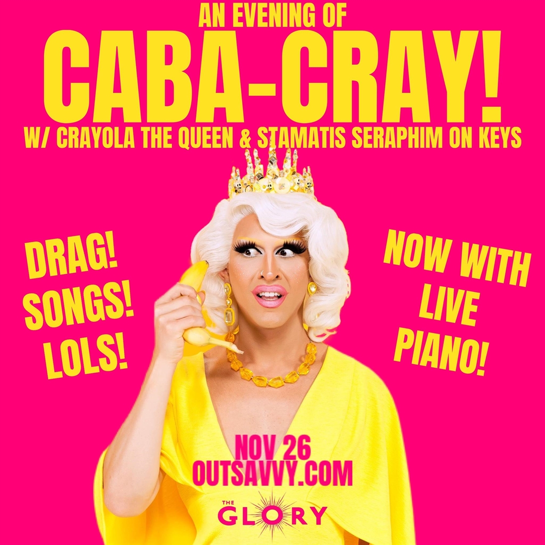 OutSavvy - Caba-Cray! With Crayola The Queen Tickets, Friday 26th ...