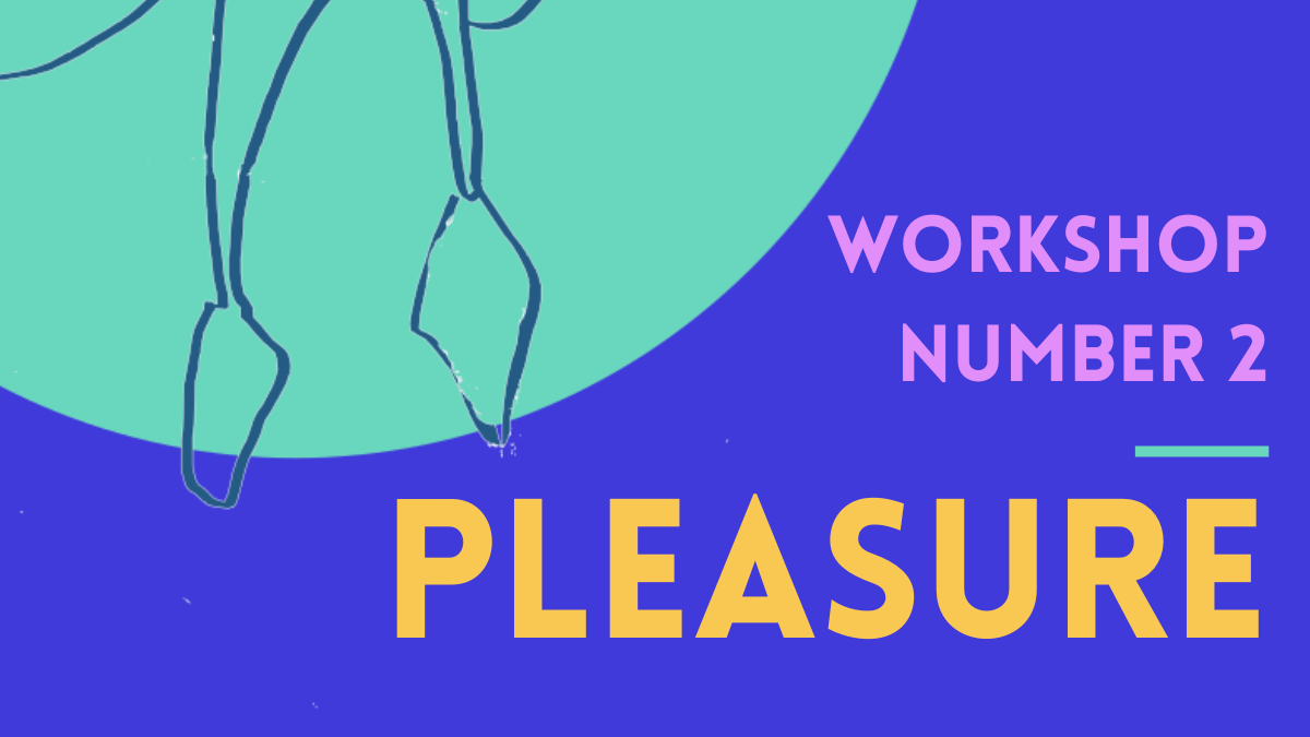 Better Sex Workshop 2: Pleasure tickets