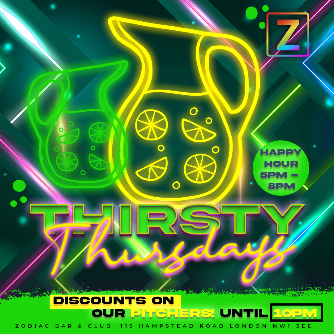 Thirsty Thursday (Pitcher Deals) ZODIAC Tickets Thursday 12th