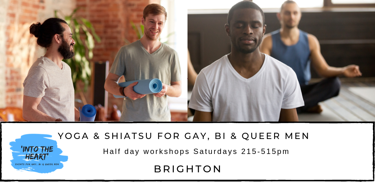 Into The Heart  -  Yoga & Shiatsu Workshop for Gay, Bi & Queer Men Brighton with Andy & Tom tickets