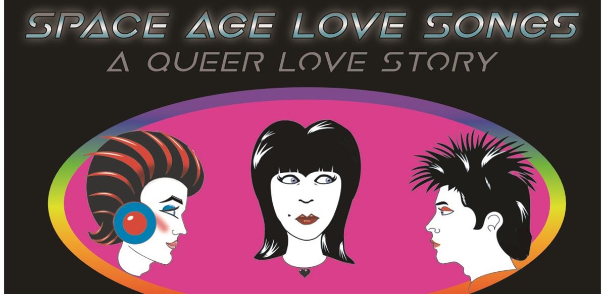 Space Age Love Songs - A Queer Love Story tickets