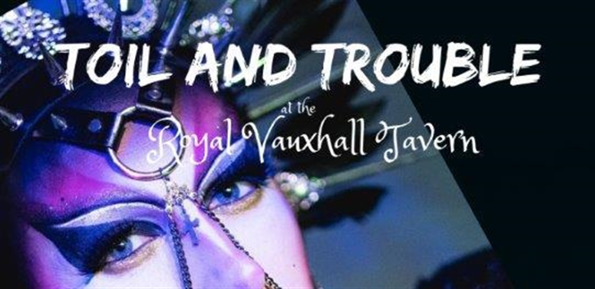 TOIL AND TROUBLE tickets
