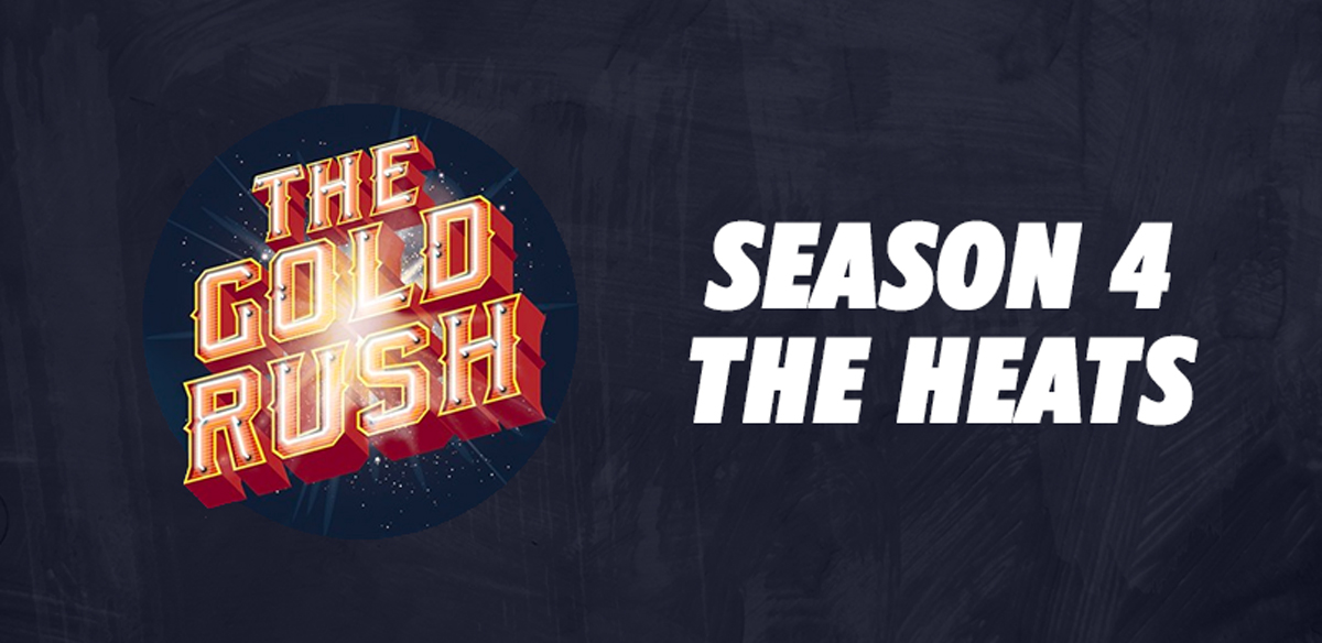 The Gold Rush Season 4 - The Heats! tickets