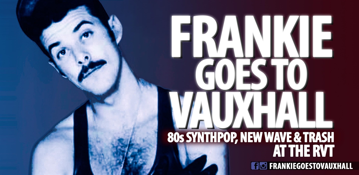 Frankie Goes To Vauxhall tickets