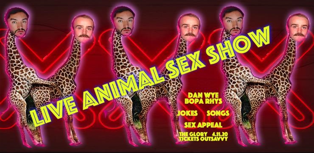 OutSavvy - Live Animal Sex Show Tickets, Wednesday 4th November 2020 -  London | OutSavvy