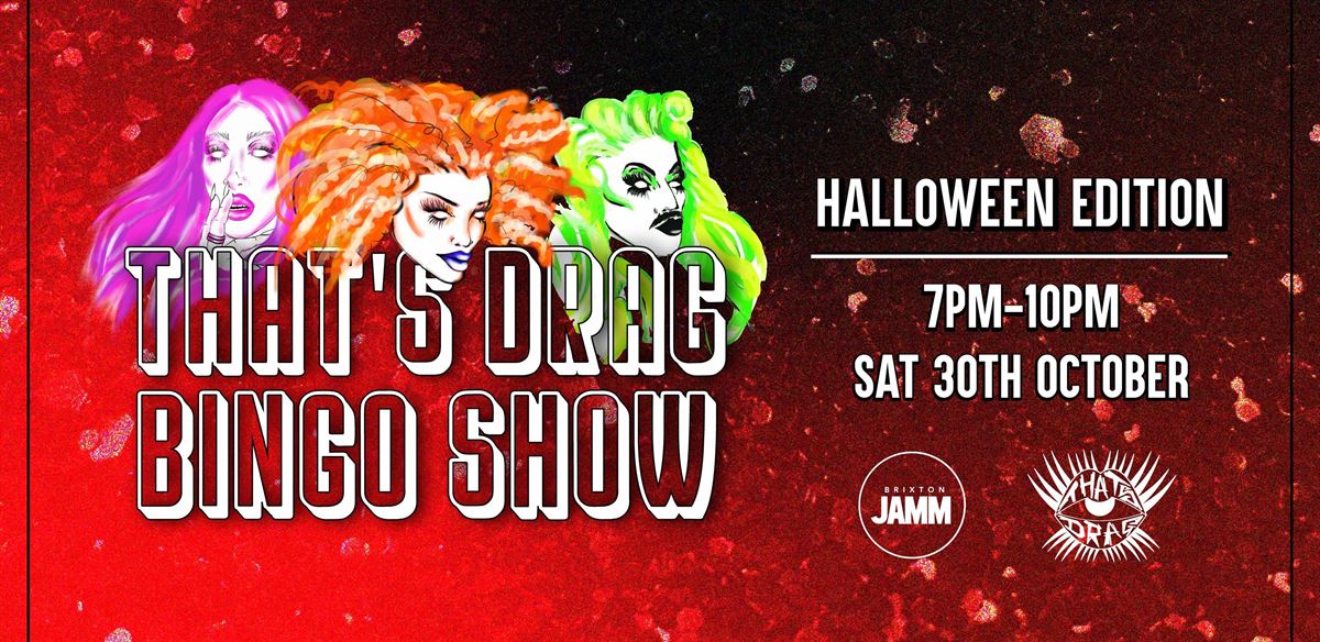 That's Drag Bingo Show - Halloween Edition tickets
