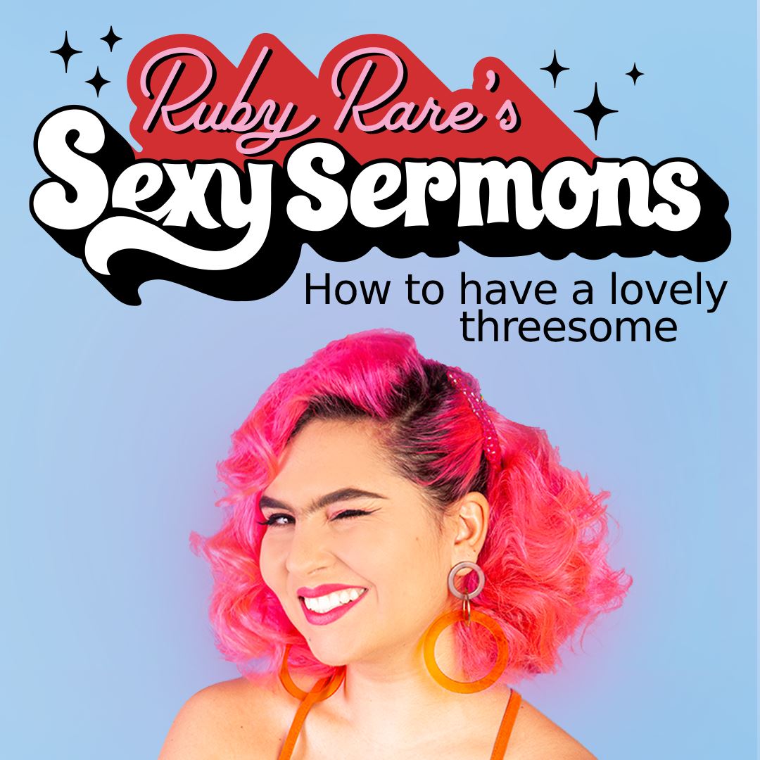 Ruby Rares Sexy Sermons How To Have A Lovely Threesome Tickets