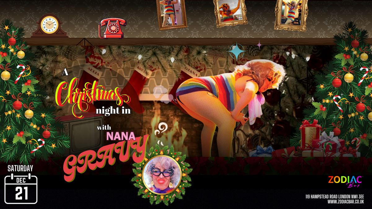 ZODIAC proudly presents.. A Christmas Night In With Nana Gravy tickets