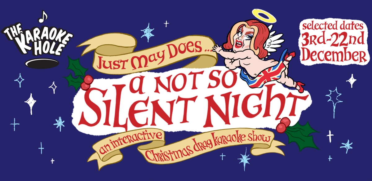 OutSavvy Just May does... A Not So Silent Night! Tickets, Wednesday
