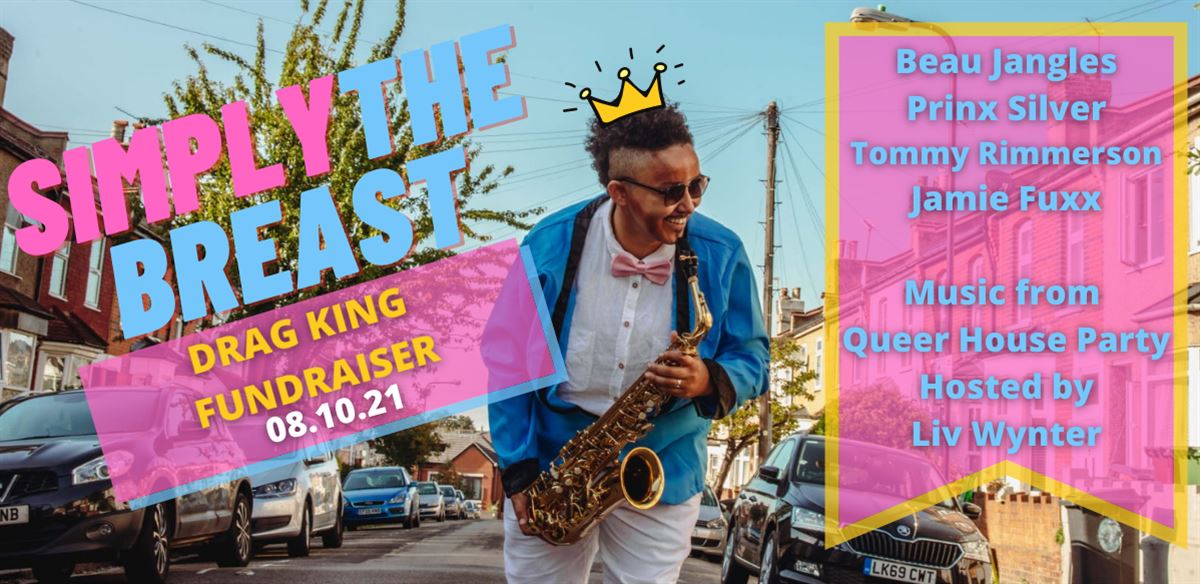 Simply The Breast - Drag King Fundraiser tickets