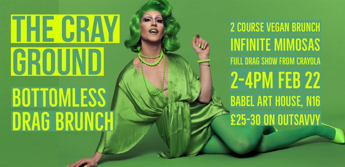 The Cray Ground: Bottomless Drag Brunch! tickets