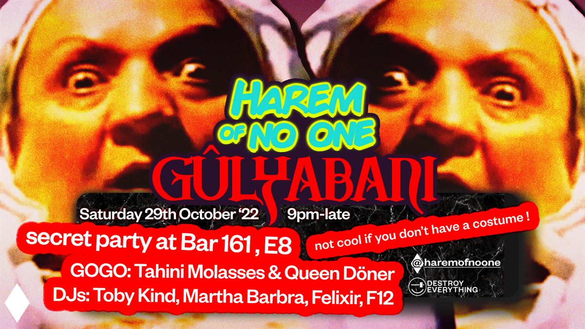 OutSavvy - Harem of No One - Gûlyabani - Secret Party Tickets, Saturday ...