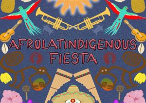 Afrolatindigenous Fiesta