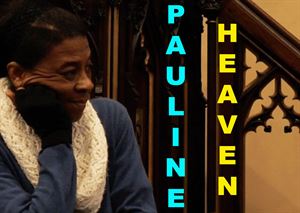 Pauline Heaven Film