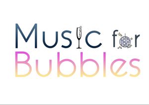 Music for Bubbles