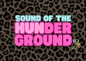 Sound of the Hunderground