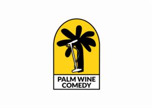 Palm Wine Comedy