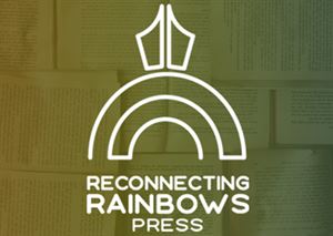 Reconnecting Rainbows Press