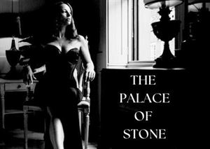 THE PALACE OF STONE