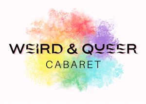 Weird & Queer Cabaret