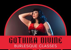 Gothika Divine Burlesque School